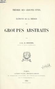 Cover of: Théorie des groupes finis.: Éléments de la théorie des groupes abstraits.