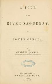 Cover of: tour to the river Saguenay, in Lower Canada