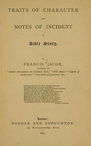 Cover of: Traits of character and notes of incident in Bible story.