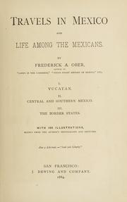 Cover of: Travels in Mexico and life among the Mexicans by Frederick A. Ober