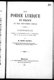 Cover of: La poésie lyrique en France au dix neuvième siècle: conférences faites à l'Université Laval, à Montréal, les 12, 13, 14, 15, et 16 avril 1898