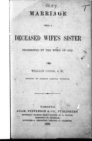 Marriage with a deceased wife's sister prohibited by the word of God by William Gregg