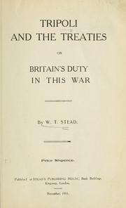 Cover of: Tripoli and the treaties; or, Britain's duty in this war.