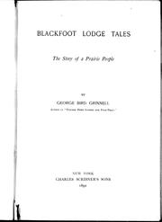 Cover of: Blackfoot Lodge Tales: The Story of a Prairie People