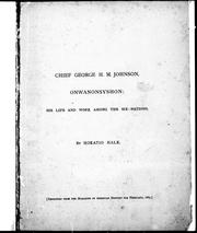 Cover of: Chief George H.M. Johnson, Onwanonsyshon: his life and work among the Six Nations
