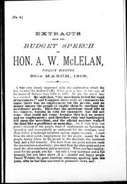 Cover of: Extracts from the budget speech of Hon. A.W. McLelan, finance minister, 30th March, 1886