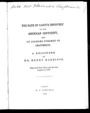 Cover of: The date of Cabot's discovery of the American continent, and an alleged forgery of Chatterton: a rejoinder