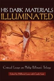 His dark materials illuminated : critical essays on Philip Pullman's trilogy