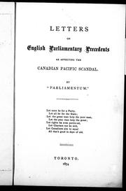 Cover of: Letters on English parliamentary precedents as affecting the Canadian Pacific scandal by by "Parliamentum."