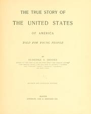 Cover of: The true story of the United States of America, told for young people