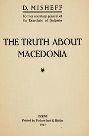 Cover of: The truth about Macedonia. by Dimitur Mishev