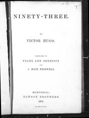 Cover of: Ninety-three by by Victor Hugo ; translated by Frank Lee Benedict and J. Hain Friswell.