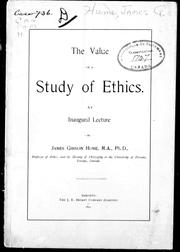 Cover of: The value of a study of ethics: an inaugural lecture