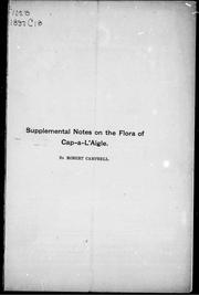 Cover of: Supplemental notes on the flora of Cap-a-l'Aigle