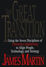 Cover of: The great transition: using the seven disciplines of enterprise engineering to align people, technology, and strategy