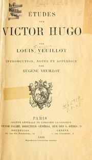 Cover of: Études sur Victor Hugo.: Introduction, notes et appendices par Eugène Veuillot.