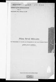 Cover of: Père René Ménard: the predecessor of Allouez and Marquette in the Lake Superior region