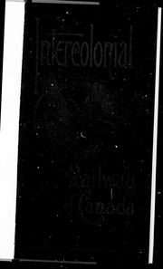 Cover of: The Intercolonial Railway of Canada