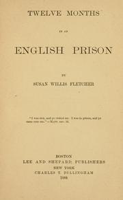 Cover of: Twelve Months in an English Prison by Susan Webster Willis Fletcher