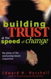 Cover of: Building Trust at the Speed of Change by Edward M. Marshall