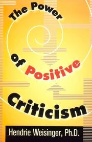 The power of positive criticism by Hendrie Weisinger