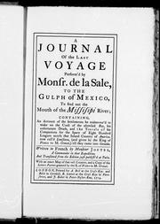 Cover of: Joutel's journal of La Salle's last voyage: a reprint (page for page and line for line) of the first English translation, London 1714 : with the map of the original French edition, Paris, 1713, in facsimile ; and notes by Melville B. Anderson.