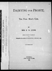 Cover of: Dairying for profit, or, The poor man's cow by by E. M. Jones.