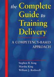 The complete guide to training delivery : a competency-based approach