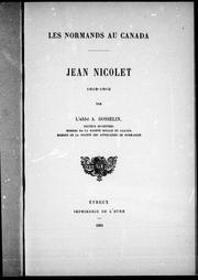 Les normands au Canada: Jean Nicolet, 1618-1642 by Auguste Gosselin
