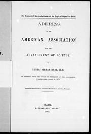 Cover of: The geognosy of the Appalachians and the origin of cristalline rocks: an address to the American Association for the Advancement of Science by Thomas Sterry Hunt, LL.D., on retiring from the office of president of the Association, Indianapolis, August 16, 1871.