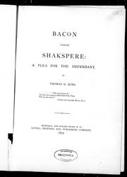 Cover of: Bacon versus Shakspere [sic], a plea for the defendant by Thomas D. King