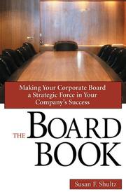 The board book : making your corporate board a strategic force in your company's success