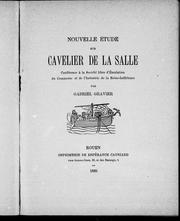 Cover of: Nouvelle étude sur Cavelier de La Salle: confé rence à la Société libre d'emulation du commerce et de l'industrie de la Seine-Inférieure