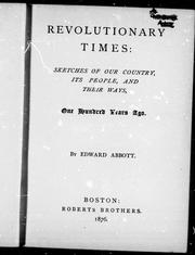 Cover of: Revolutionary times: sketches of our country, its people and their ways, one hundred years ago