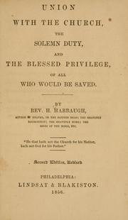 Cover of: Union with the church: the solemn duty, and the blessed privilege of all who would be saved