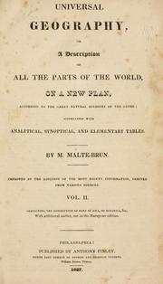 Cover of: Universal geography: or, A description of all the parts of the world, on a new plan, according to the great natural divisions of the globe : Improved by the addition of the most recent information, derived from various sources : accompanied with analytical, synoptical, and elementary tables