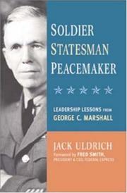 Cover of: Soldier, Statesman, Peacemaker: Leadership Lessons From George C. Marshall