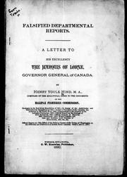 Cover of: Falsified departmental reports: a letter to His Excellency the Marquis of Lorne, Governor General of Canada