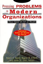 Pressing problems in modern organizations (that keep us up at night) : transforming agendas for research and practice