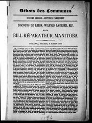 Cover of: Discours de l'Hon. Wilfrid Laurier, M.P., sur le Bill réparateur, Manitoba: Ottawa, mardi, 3 mars 1896
