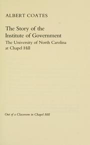 Cover of: story of the Institute of Government: the University of North Carolina at Chapel Hill