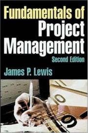 Fundamentals of project management : developing core competencies to help outperform the competition