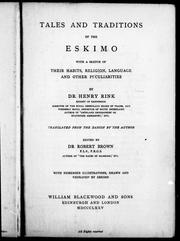 Cover of: Tales and traditions of the Eskimo: with a sketch of their habits, religion, language and other peculiarities