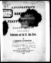 Cover of: Livingston's hand book and visitors' guide to Saint John: with an account of Fredericton and the St. John River