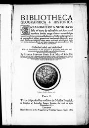 Cover of: Bibliotheca geographica & historica, or A catalogue of a nine days sale of rare & valuable ancient and modern books, maps, charts, manuscripts, autograph letters, et cetera: illustrative of historical geography & geographical history ...