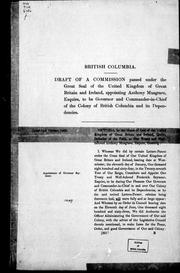 Draft of a commission passed under the Great Seal of the United Kingdom of Great Britain and Ireland, appointing Anthony Musgrave, Esquire, to be governor and commander-in-chief of the colony of British Columbia and its dependencies