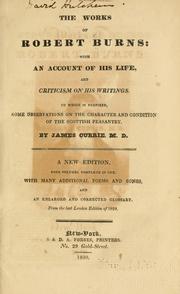 Cover of: works of Robert Burns: with an account of his life, and criticism on his writings.
