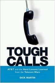 Cover of: Tough Calls: AT&T and the Hard Lessons Learned from the Telecom Wars