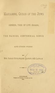 Cover of: Mariamne, Queen of the Jews, Genesis, Tree of life (Edison), The fairies, Centennial songs and other poems by Sarah Burlingame Rankin
