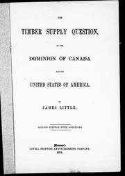Cover of: The timber supply question, of the Dominion of Canada and the United States of America